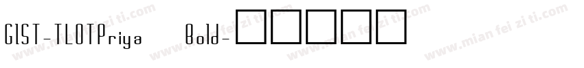 GIST-TLOTPriya Bold字体转换